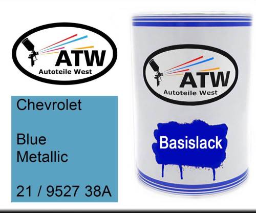 Chevrolet, Blue Metallic, 21 / 9527 38A: 500ml Lackdose, von ATW Autoteile West.